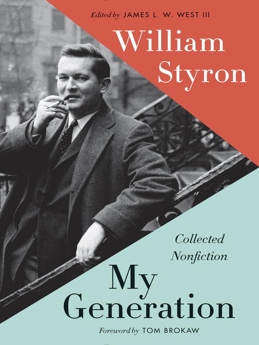 Title details for My Generation by William Styron - Available